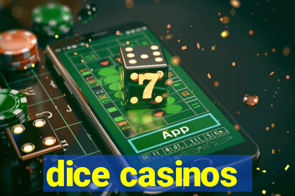 dice casinos