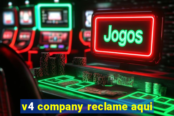 v4 company reclame aqui