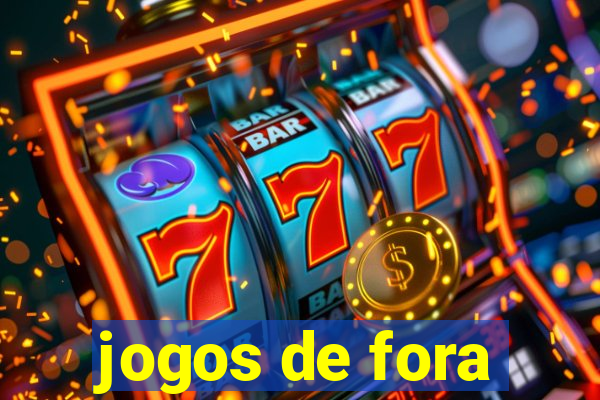 jogos de fora