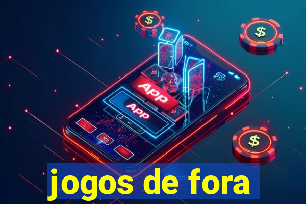 jogos de fora