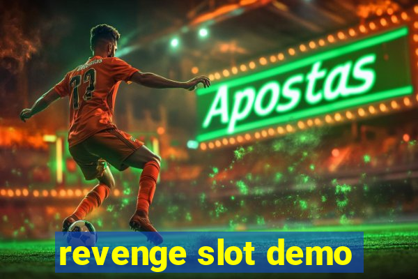 revenge slot demo