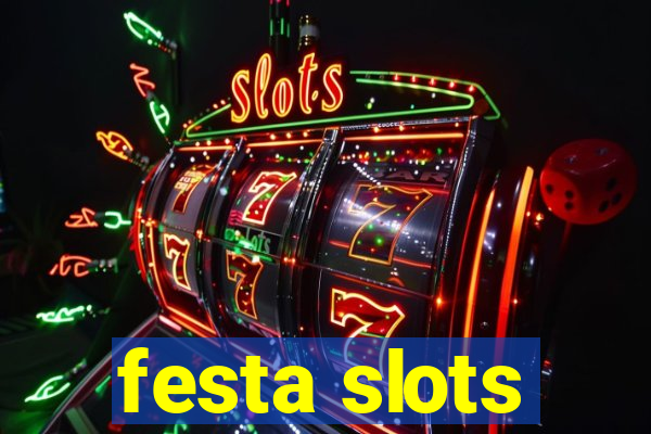 festa slots