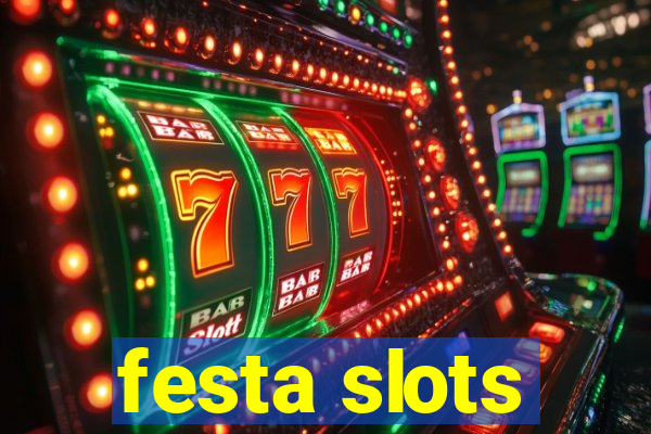 festa slots