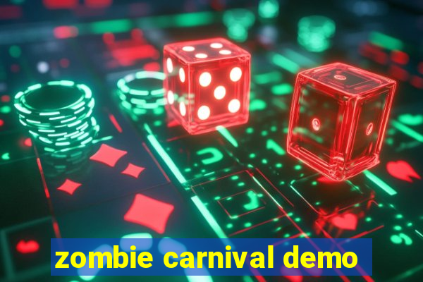 zombie carnival demo