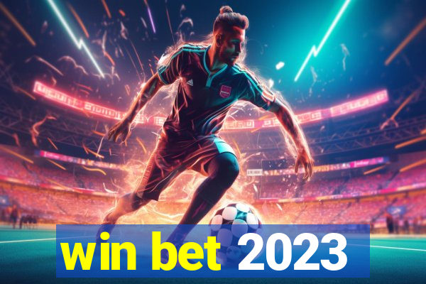 win bet 2023