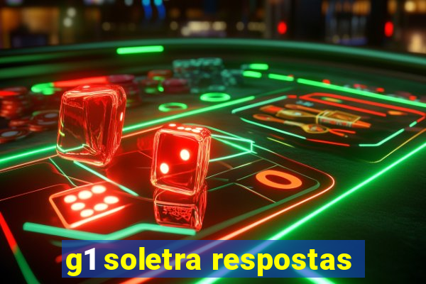 g1 soletra respostas