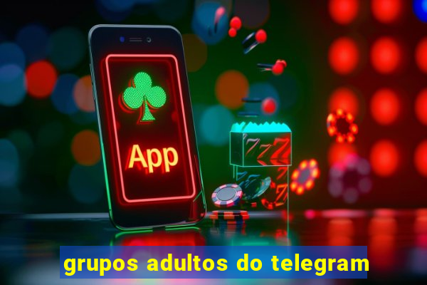 grupos adultos do telegram