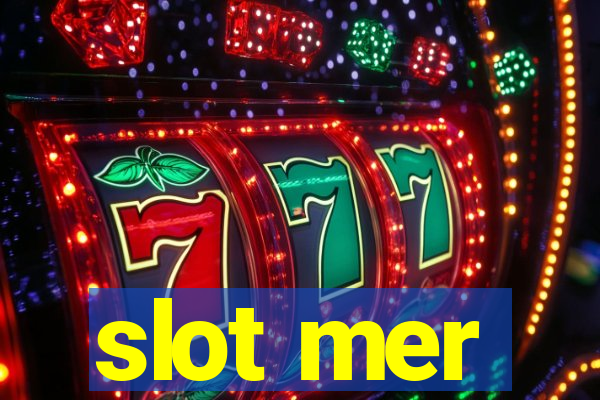 slot mer