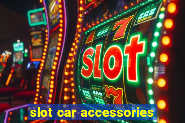 slot car accessories