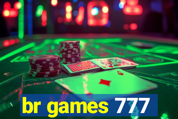 br games 777