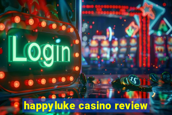 happyluke casino review