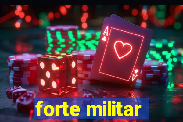 forte militar