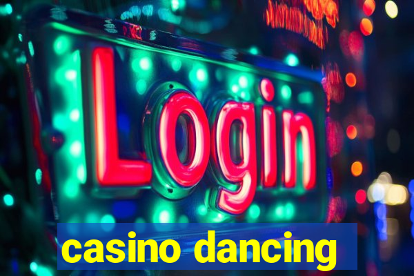 casino dancing