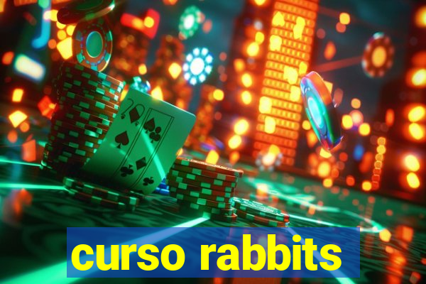 curso rabbits