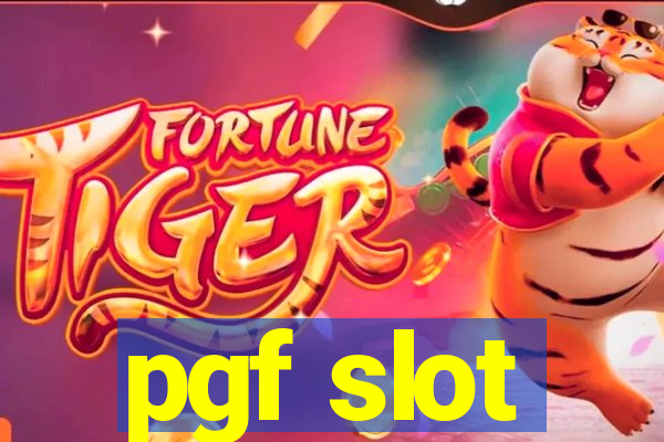 pgf slot