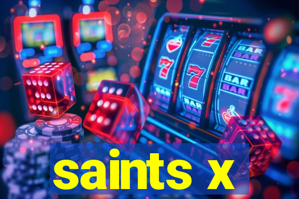 saints x