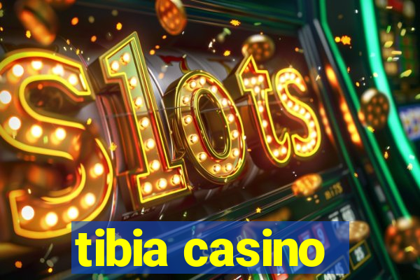 tibia casino