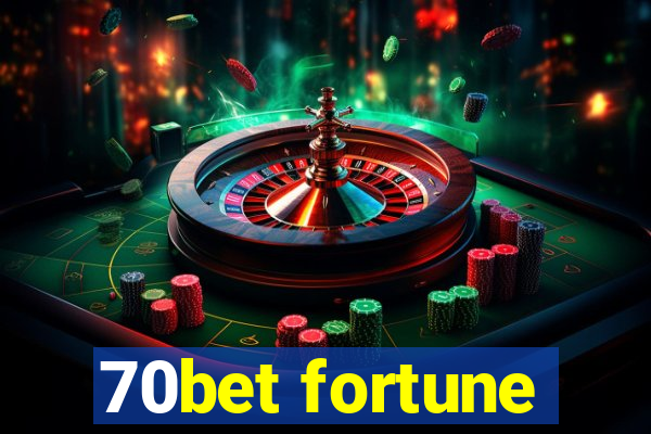 70bet fortune