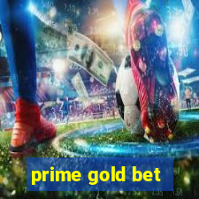 prime gold bet