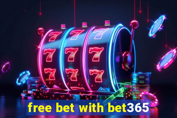 free bet with bet365