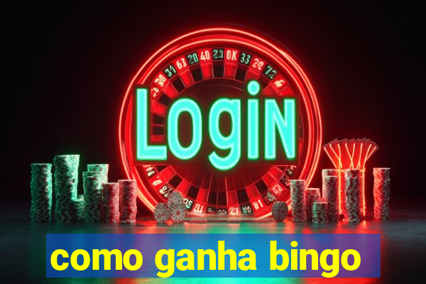 como ganha bingo