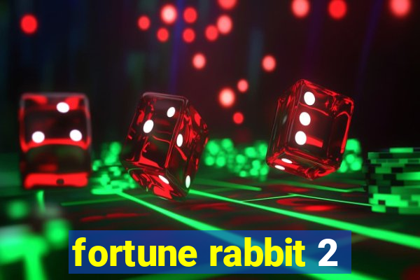 fortune rabbit 2