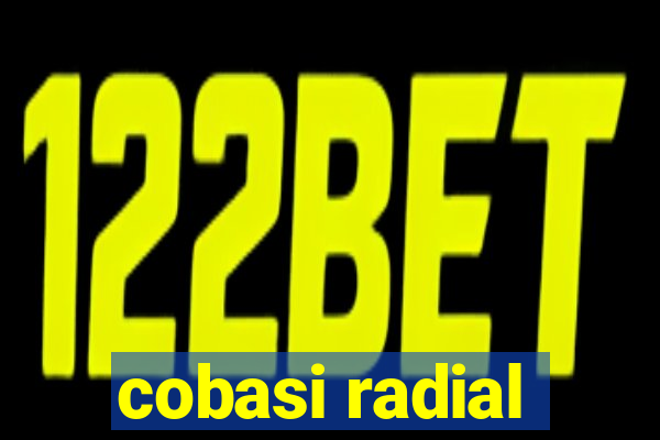 cobasi radial