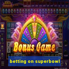 betting on superbowl