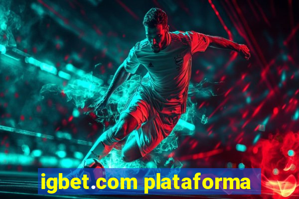 igbet.com plataforma