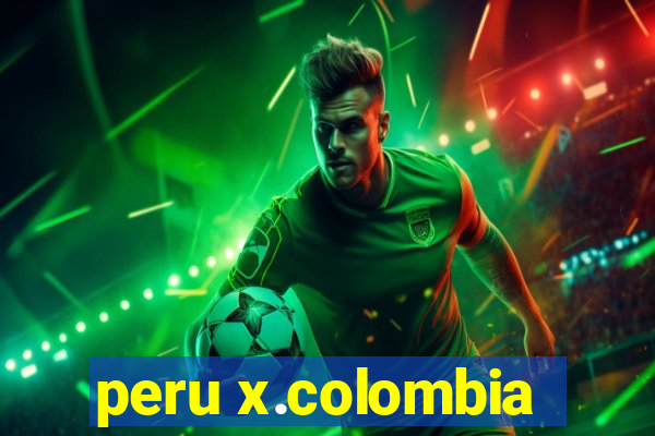 peru x.colombia