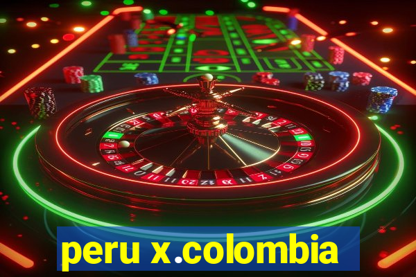 peru x.colombia