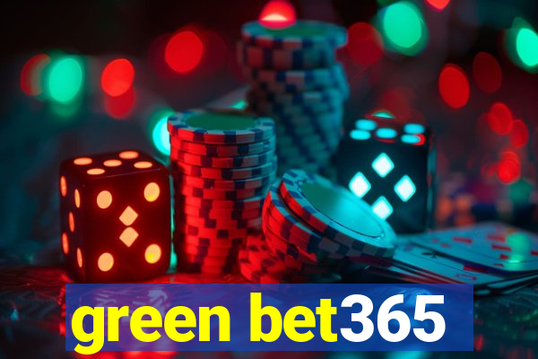 green bet365