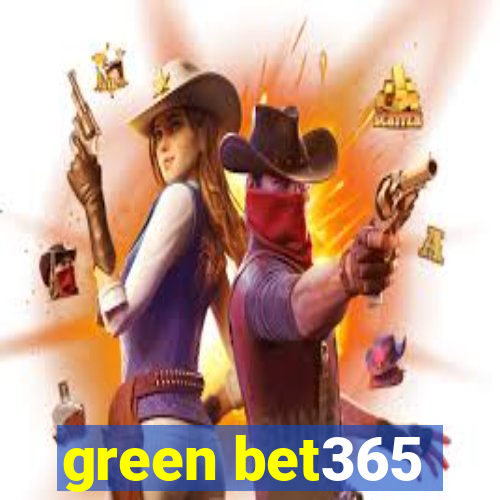 green bet365