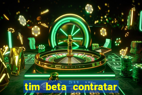 tim beta contratar pacote adicional