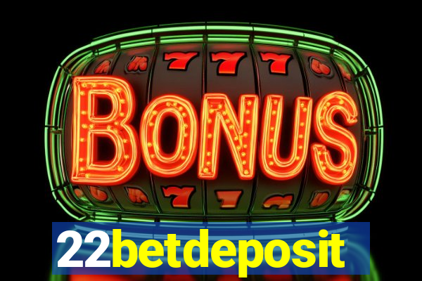 22betdeposit