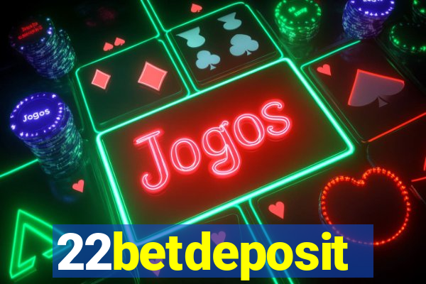 22betdeposit