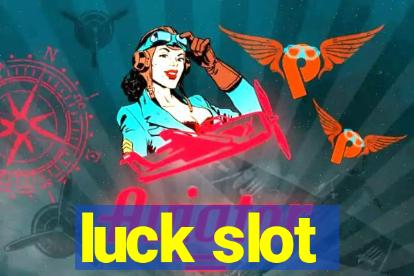 luck slot