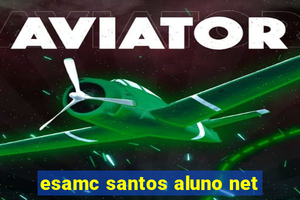 esamc santos aluno net