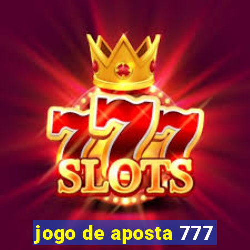 jogo de aposta 777