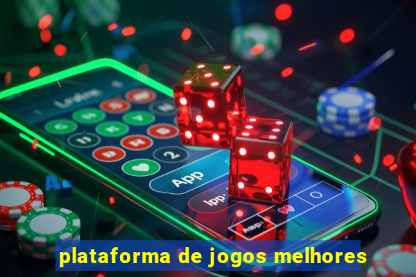 plataforma de jogos melhores