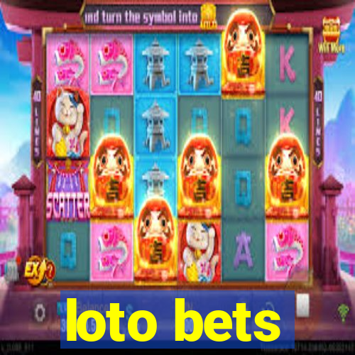 loto bets