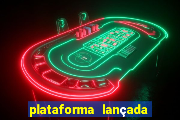 plataforma lançada hoje slots