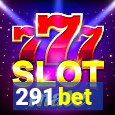 291 bet