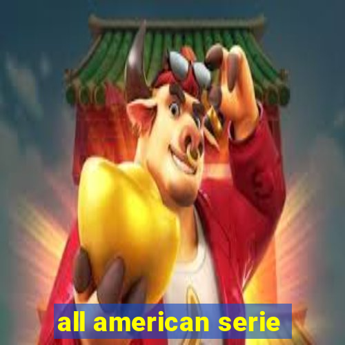 all american serie