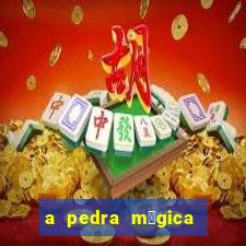 a pedra m谩gica filme completo dublado