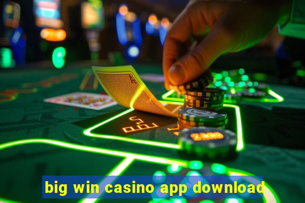 big win casino app download