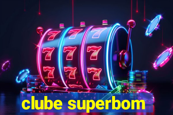 clube superbom