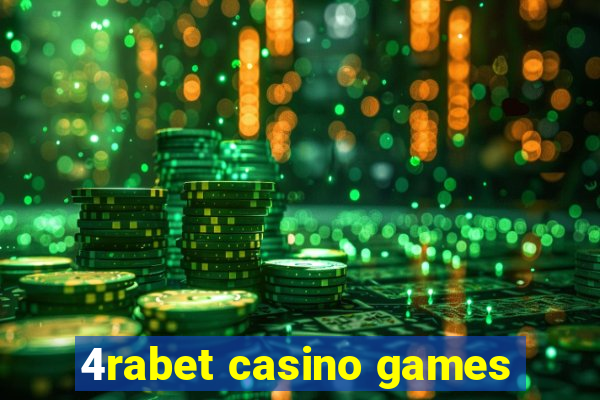 4rabet casino games