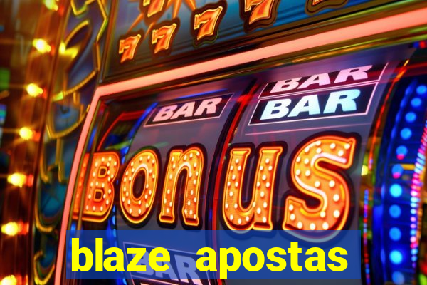 blaze apostas online blaze jogo