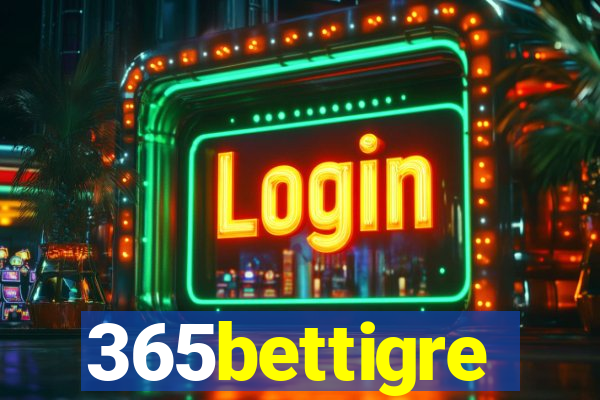 365bettigre